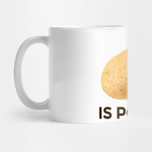 Is Potato [D] Mug